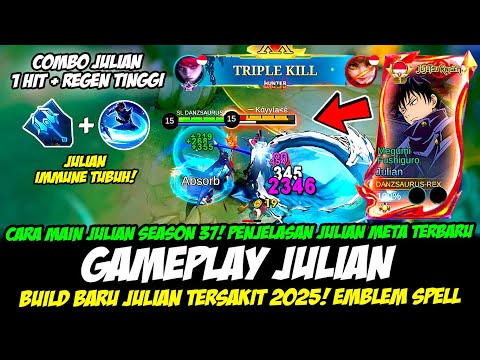 CARA MAIN JULIAN SEASON 37 + PENJELASAN ITEM JULIAN TERBARU❗BUILD JULIAN TERSAKIT❗GAMEPLAY JULIAN