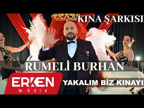 Rumeli Burhan - Yakalım Biz Kınayı