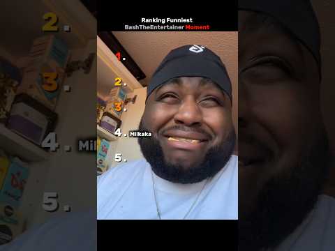 Ranking Funniest BashTheEntertainer Moment