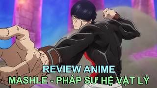 PHÁP SƯ HỆ VẬT LÝ | REVIEW PHIM ANIME HAY