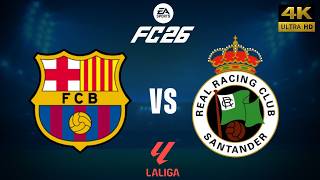 FC 26 - FC Barcelona vs Racing Santander - LaLiga 26/27 Full Match - PC [4K60]
