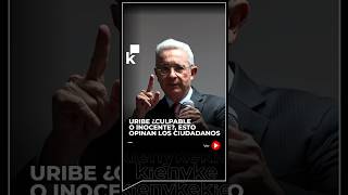 Uribe ¿culpable o inocente?, esto opinan los ciudadanos