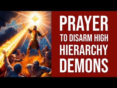 Prayer to Disarm High Hierarchy Demons