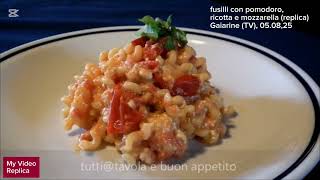 Fusilli con pomodori, ricotta, mozzarella e basilico (replica) 2K - fatta 12 anni fa