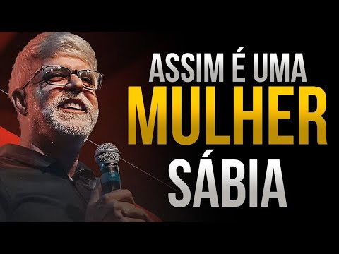 Claudio Duarte SEJA UMA MULHER SÁBIA! Pr Claudio Duarte