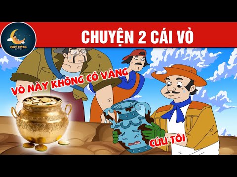 CHUYỆN 2 CÁI VÒ - TRUYỆN CỔ TÍCH - QUÀ TẶNG CUỘC SỐNG - HOẠT HÌNH CHO BÉ - HOẠT HÌNH