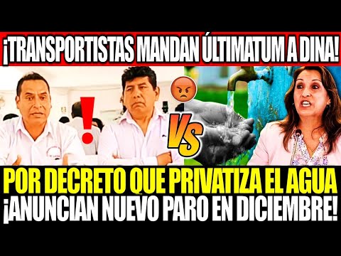 ¡MANDAN ÚLTIMATUM A DINA! POR DECRETO QUE PRIVATIZA EL AGUA, LOS HERMANOS DEL SUR Y EXTORCIONES