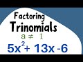 Factoring Trinomials and Binomials