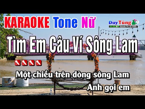 Karaoke || Tìm Em Câu Ví Sông Lam – Tone Nữ || Nhạc Sống Duy Tùng