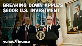 The real cost of Apple's $600 billion investment into the United States