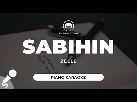 Sabihin – Zelle (Piano Karaoke)