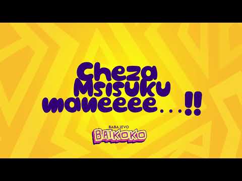 Baba Levo - Baikoko (Official Lyrics Video)