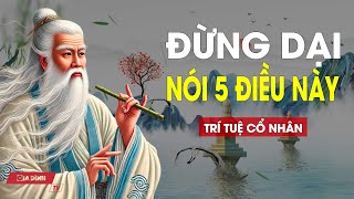 Đừng dại mà nói 5 điều này nếu không muốn mất lòng người khác! | Gia Đình TV