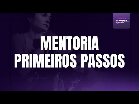 Mentoria Primeiros Passos