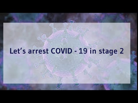 Let's arrest COVID-19 in Stage 2