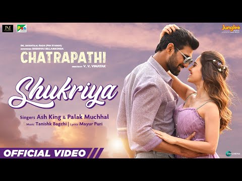 Shukriya - Chatrapathi | Sreenivas, Nushrratt | Ash King &amp; Palak Muchhal | Tanishk B| In Cinemas Now