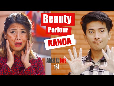 BEAUTY PARLOUR KANDA | AAjkal Ko Love | Episode -164 | April 2021 | Jibesh | Colleges Nepal