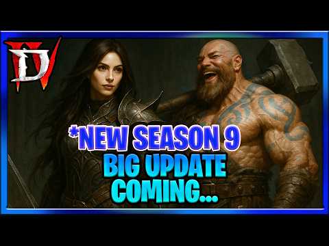 Diablo 4 Season 9 First Major Update Coming ALL BUFFS: HOTA BARB, Rogue Buffs, Sorc Buffs and MORE!