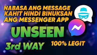 NABASA KAHIT HINDI BINUKSAN ANG MESSENGER APP | UNSEEN | Paano Mabasa ang Message na Hindi Seen 2024