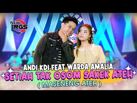 Setiah Tak Osom Sakek Ateh ( Maseneng Ateh) - Warda Amalia Ft.Andi I New RGS | Lagu Madura Viral