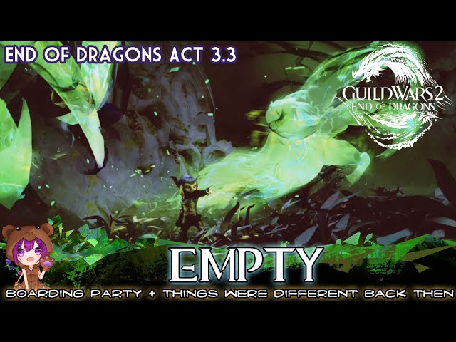 GW2 - End of Dragons 3.3 Empty (+ Boarding Party + Things Were Different Back Then achievements)