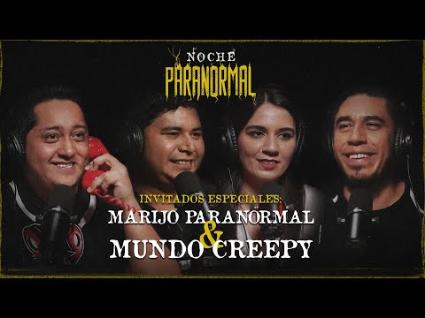 MARIJO PARANORMAL @ParanormalStoriesByMarijo  & MUNDO CREEPY @MundoCreepy REEDITADO NOCHE PARANORMAL