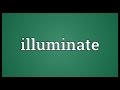 Understanding 'Illuminate'