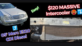 CRAZY $170 Intercooler Upgrade! | 2005 Mercedes E320 CDI 3.2l Diesel