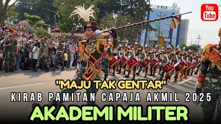 MAJU TAK GENTAR VERSI DRUMBAND AKMIL AKADEMI MILITER