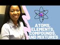 Understanding Compounds and Mixtures