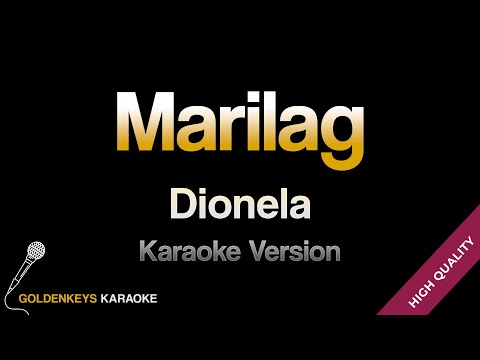 Marilag - Dionela (HQ Karaoke)