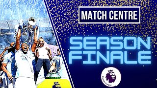 PREMIER LEAGUE LAST DAY LIVE | LIVE PREMIER LEAGUE | MATCH CENTRE LIVE