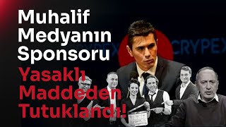 MUHALİFLERIN SPONSORU TUTUKLANDI: ICRYPEX SKANDALI BÜYÜYOR!