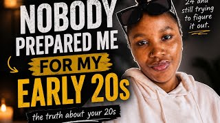 7Things I wish I knew before my early 20s