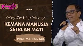 Prof. Mahfudz MD // Seorang Dokter ditanya Mahasiswanya, Dok...Orang Mati Pergi Kemana ?