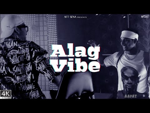 Aafat - ALAG VIBE [4K Official Video] Prod. by ALCHEMII | Rap Music | 2024