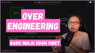 Over Engineering
