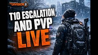 🔥 THE DIVISION 2 LIVE — ESCALATION PvE RUNS + DARK ZONE PvP + CONFLICT! 🔥