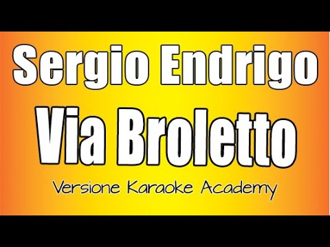 Sergio Endrigo – Via Broletto (Versione Karaoke Academy Italia)