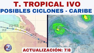 T. TROPICAL IVO y Posibles CICLONES EN EL CARIBE