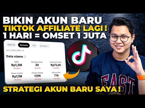 BIKIN AKUN BARU TIKTOK AFFILIATE LAGI, 1 HARI OMSET 1 JUTA, KOK BISA?