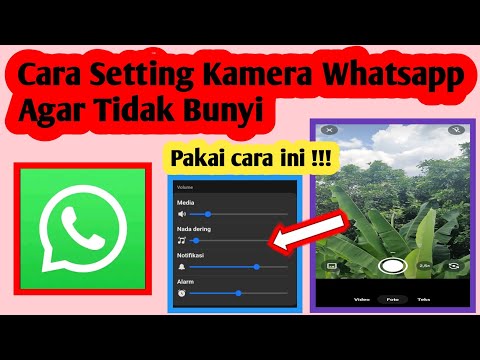 Cara Setting Kamera Whatsapp Agar Tidak Bunyi