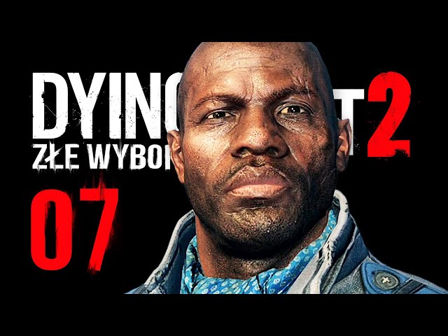 WIĘKSZE ZŁO ? Dying Light 2 PL Gameplay PS5 4K Złe Wybory #7