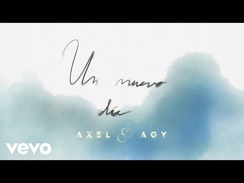 Axel, Agy - Un nuevo día