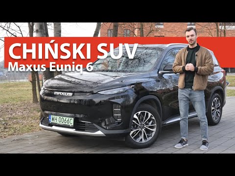 Test: Maxus Euniq 6 - sensowny chińczyk z dopłatą