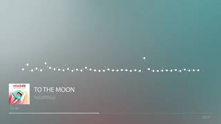 MOARNial - To The Moon