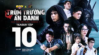 【TEASER】Bạn Trai Tôi Trùm Trường Phần 2 Tập 10 | Trùm Trường Ẩn Danh | Phim Học Đường GNM 2025