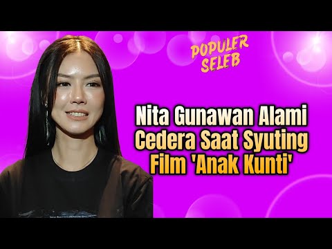 NITA GUNAWAN JADI HANTU DI FILM 'ANAK KUNTI" SEMPAT ALAMI HAL MISTIS DI LOKSUT