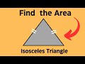 Understanding the Area of an Isosceles Triangle