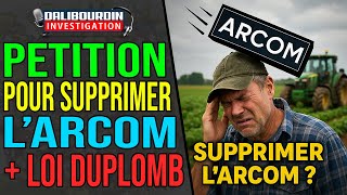 UNE PETITION POUR SUPPRIMER L'ARCOM !! ET TOUT COMPRENDRE SUR LA LOI DUPLOMB
